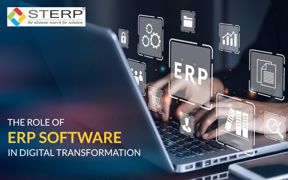 The Role of ERP Software in Digital Transformation